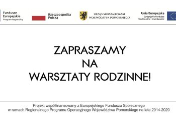 Warsztaty dla całych rodzin