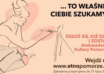ZAPRASZAMY DO UDZIAŁU W DRUGIEJ EDYCJI PLEBISCYTU NA “AMBASADORKI KULTURY POMORZA 2022”