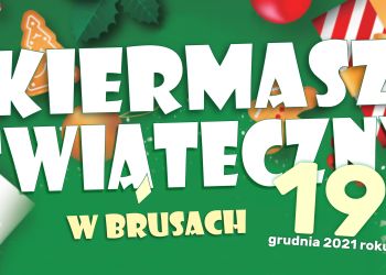 KIERMASZ ŚWIĄTECZNY W BRUSACH. ZAPRASZAMY DO UDZIAŁU!