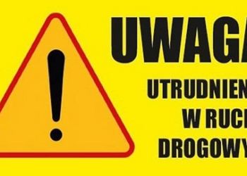 UWAGA! UTRUDNIENIA W RUCHU NA UL. POCZTOWEJ I SZKOLNEJ